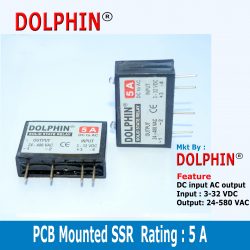 PCB Mounting  SSR  Rating : 5 A  DC input AC Output